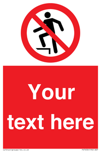 Custom prohibition no stepping on surface